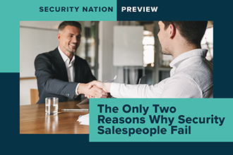 The Only Two Reasons Why Security Salespeople Fail