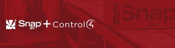 Better Together: SnapAV + Control4 Create a New Era of Choice