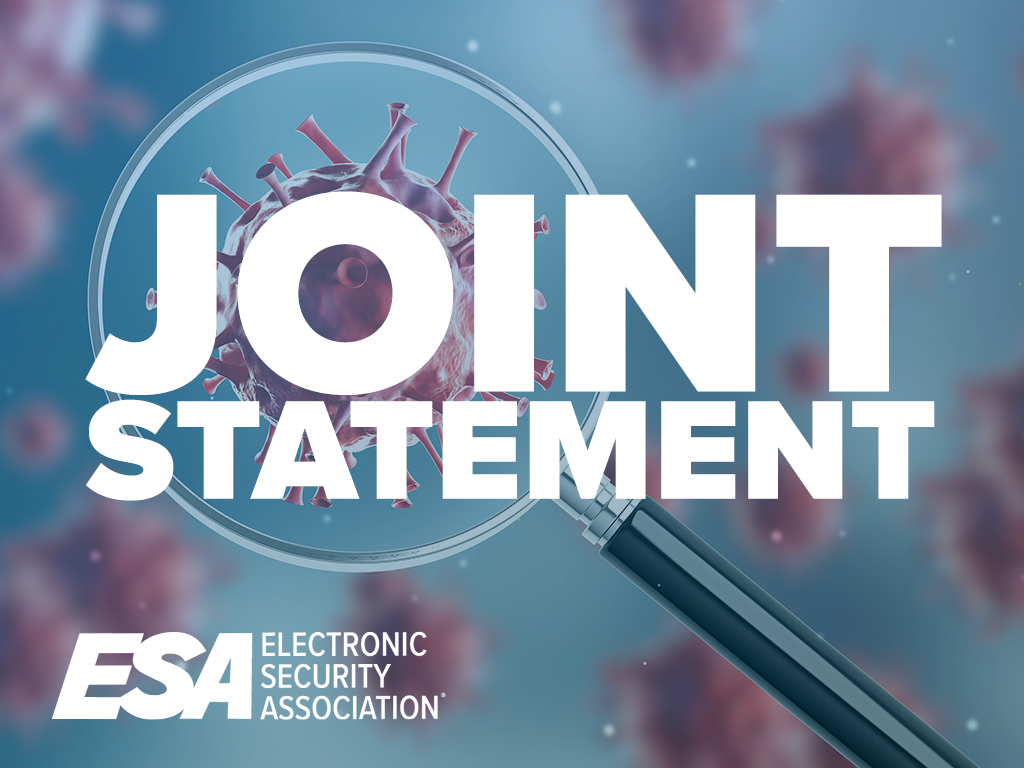 Joint Statement on COVID-19 (Coronavirus) from the Electronic Security and Life Safety Industry Associations