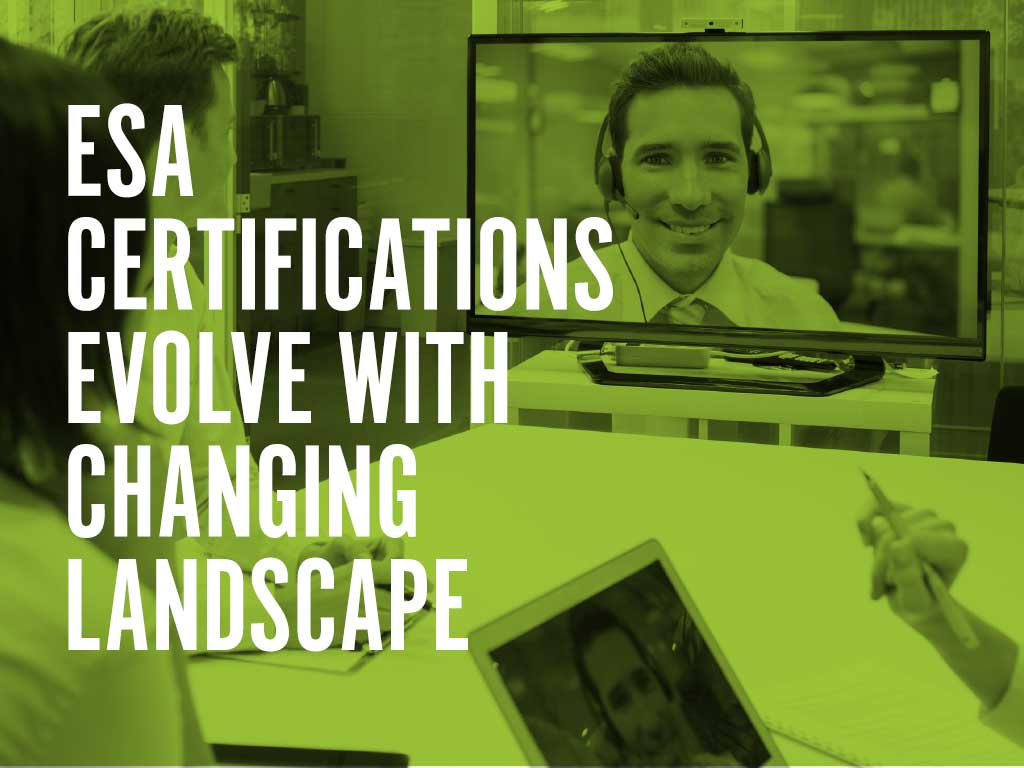 ESA Certifications Evolve with Changing Landscape