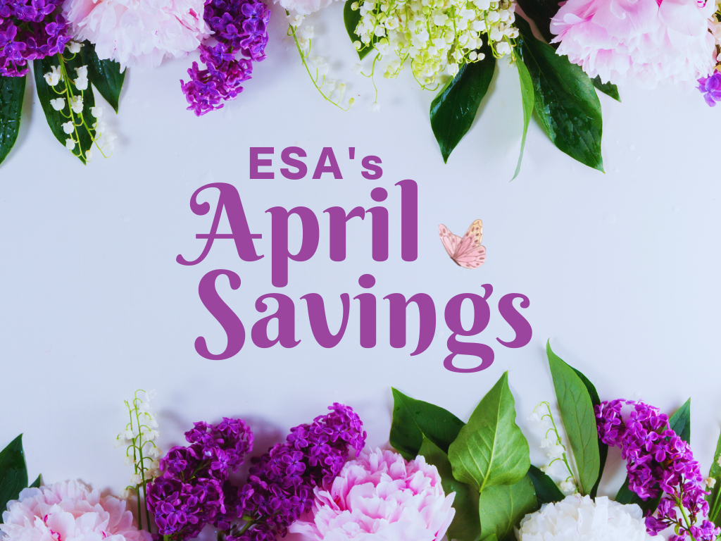 Get a Serious Case of Spring Fever with ESA’s April Savings