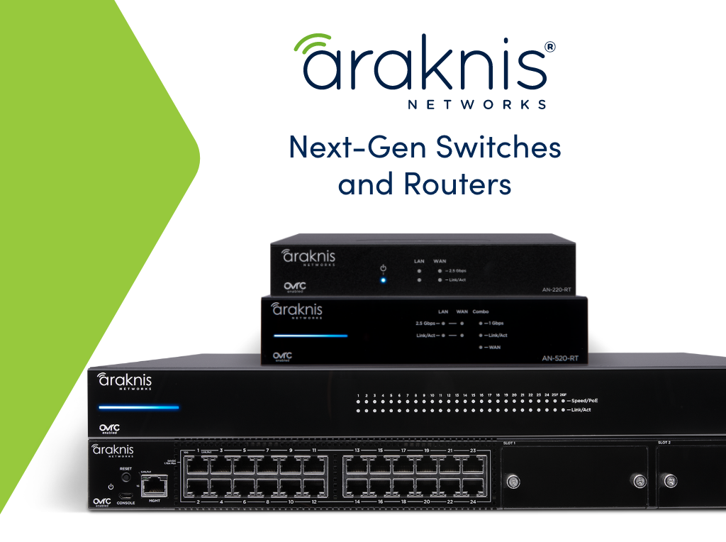 Snap One’s Araknis Networks® Upgrades High-Speed Networking from Curb to Customer with New OvrC®-Enabled Multi-Gig Switches and VPN Routers