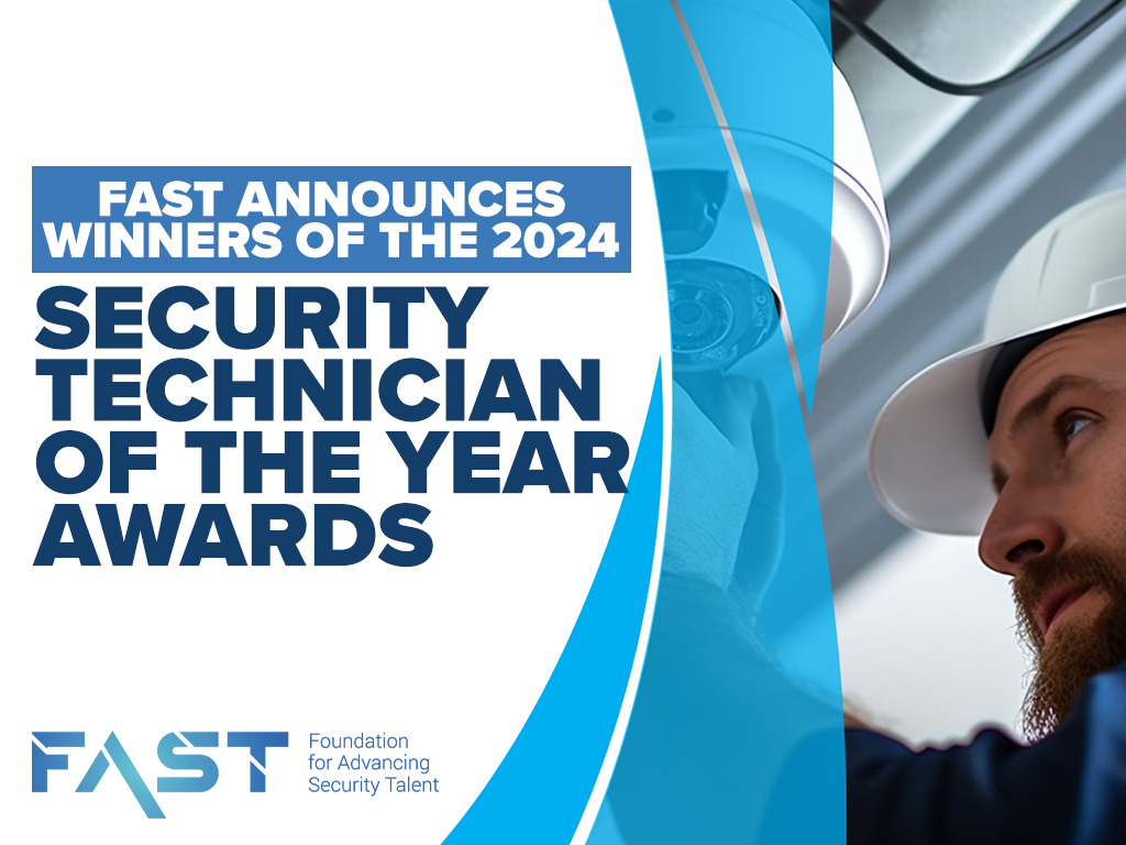 FAST Announces the Winners of the 2024 Security Technician of the Year Awards