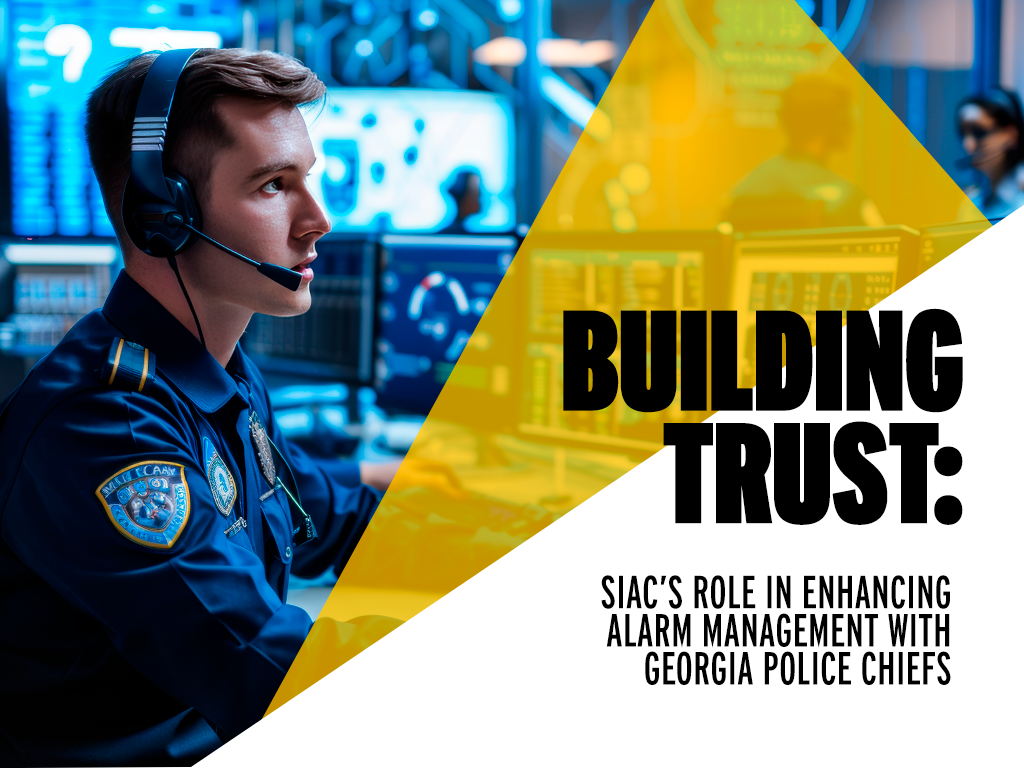 Building Trust: SIAC’s Role in Enhancing Alarm Management with Georgia Police Chiefs