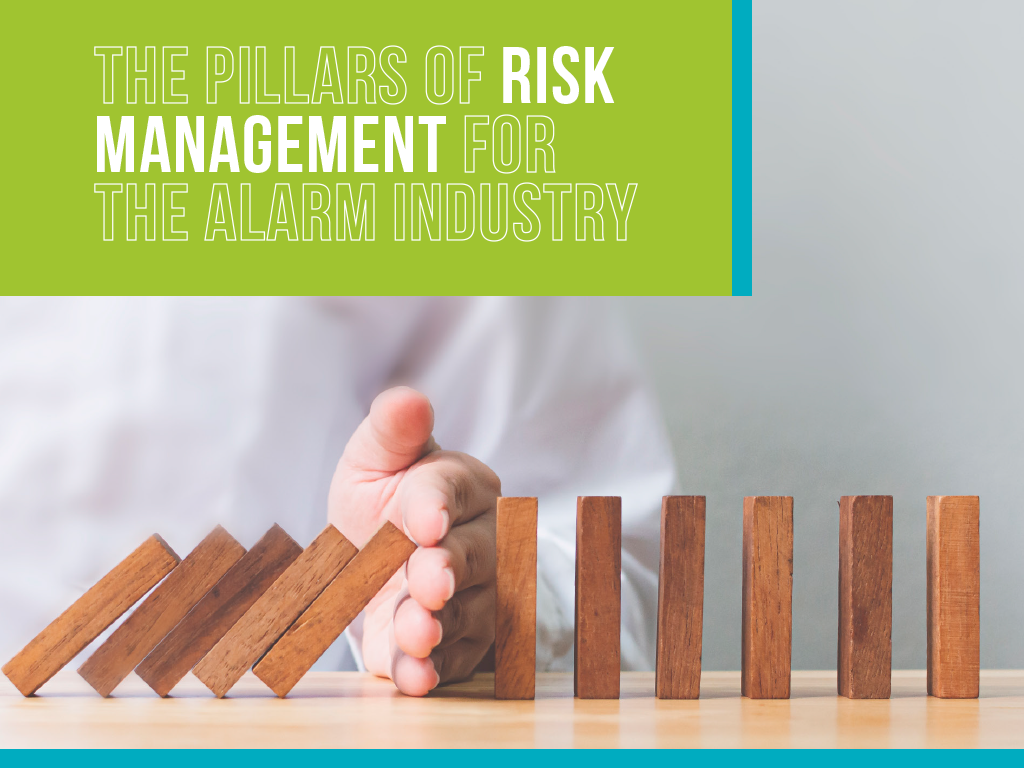 The Pillars of Risk Management for the Alarm Industry